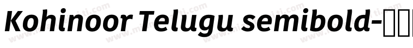 Kohinoor Telugu semibold字体转换